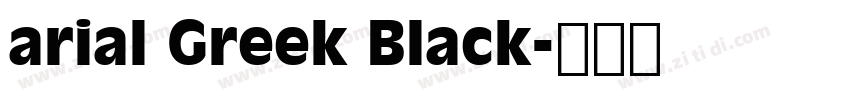 arial Greek Black字体转换